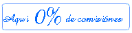 SIN COMISIONES